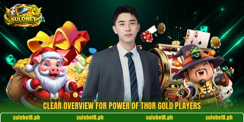 Clear overview for Power of Thor Gold players Clear overview for Power of Thor Gold players