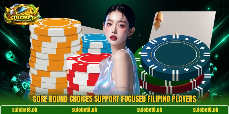 Core round choices support focused Filipino players Core round choices support focused Filipino players