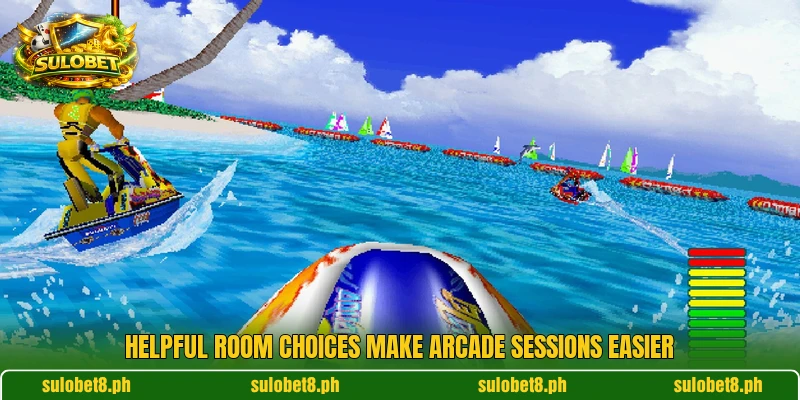 Helpful room choices make arcade sessions easier Helpful room choices make arcade sessions easier