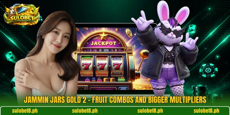 Jammin Jars Gold 2 – Fruit Combos And Bigger Multipliers