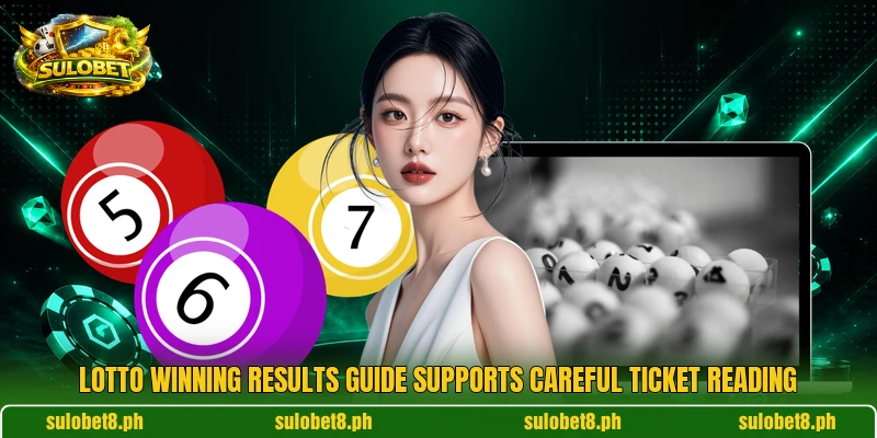 Lotto Winning Results guide supports careful ticket reading