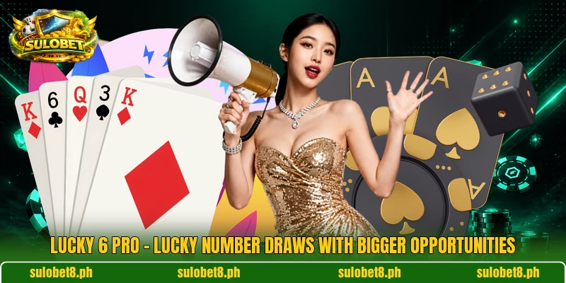 Lucky 6 Pro – Lucky Number Draws With Bigger Opportunities