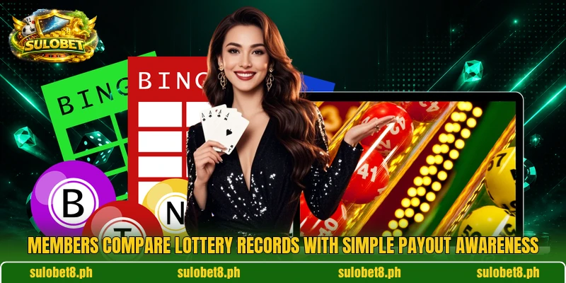 Members compare lottery records with simple payout awareness Members compare lottery records with simple payout awareness