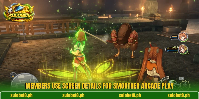 Members use screen details for smoother arcade play Members use screen details for smoother arcade play
