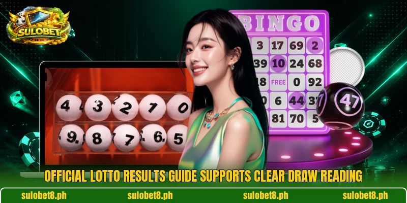 Official Lotto Results guide supports clear draw reading