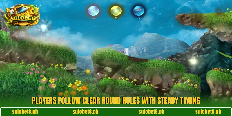 Players follow clear round rules with steady timing Players follow clear round rules with steady timing