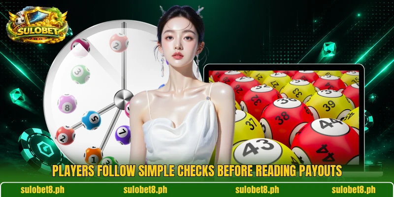 Players follow simple checks before reading payouts Players follow simple checks before reading payouts
