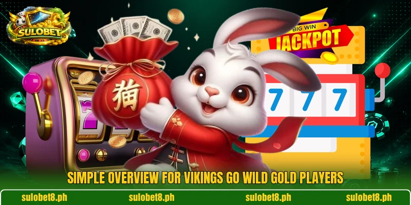 Simple overview for Vikings Go Wild Gold players Simple overview for Vikings Go Wild Gold players